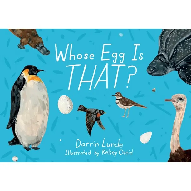 Whose Egg Is That? - Hardcover